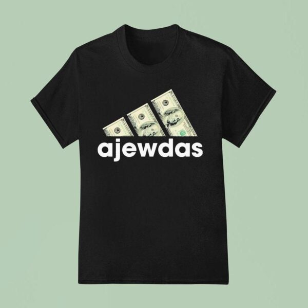 Ajewdas Money Dollars T Shirt