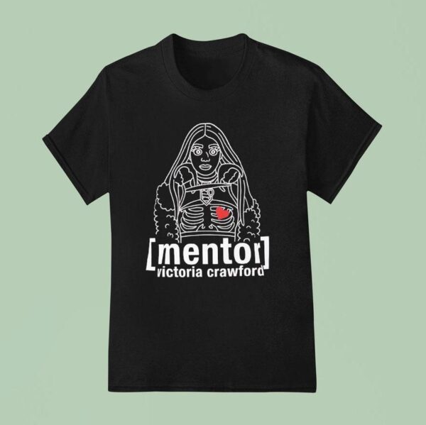 Alicia Fox Mentor Victoria Crawford T Shirt