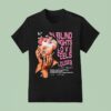 Already Loved In Blind Nights Love Feels Louder T Shirt