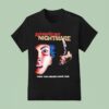 American Nightmare Pray You Never Have One T Shirt