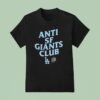 Anti Sf Giant Club Los Angeles Dodgers T Shirt