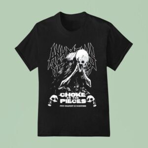 Any Means Necessary Choke On The Pieces Find Comfort In Darkness T Shirt