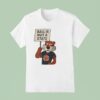 Auburn Tigers Ball Is Not A State T Shirt
