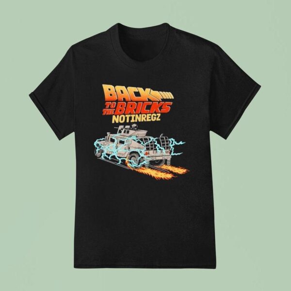 Back To The Bricks Notinregz T Shirt