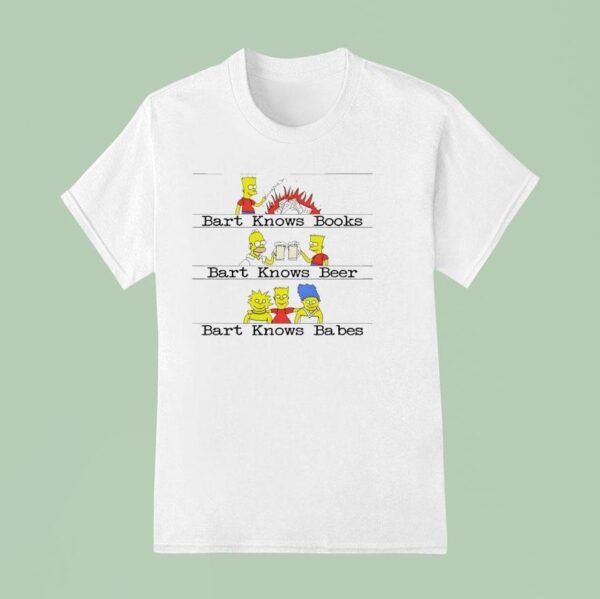 Bart Knows Books Bart Knows Beer T Shirt
