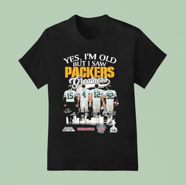 Bart Starr Brett Favre Aaron Rodgers And Reggie White Yes I M Old But I Saw Greatness Green Bay Packers Signatures T Shirt