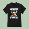 Bat X Pumpkin I Don T Beg For Friends So Whether You Speak To Me Or Not I Don T Give A Flying Fck T Shirt