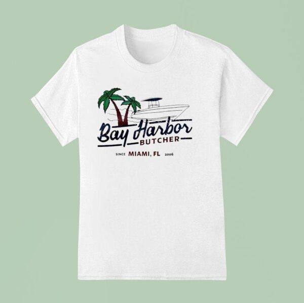 Bay Harbor Butcher Since Miami Fl T Shirt