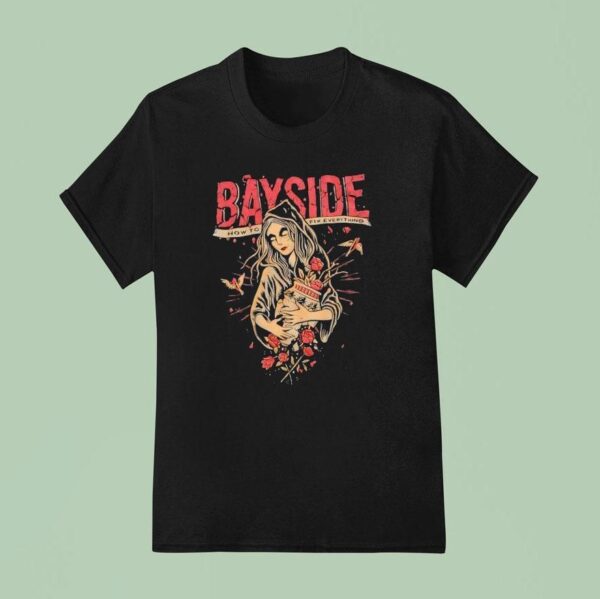 Bayside How To Fix Everything T Shirt