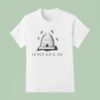 Bees Don T Kick Me T Shirt