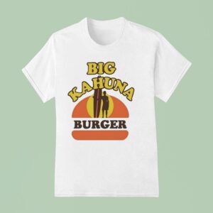 Big Kahuna Burger T Shirt