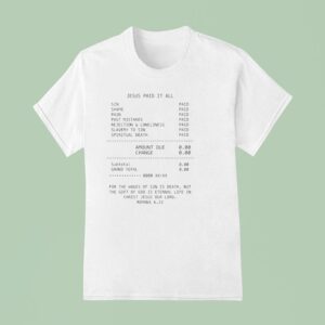 Bill Jesus Paid It All T Shirt
