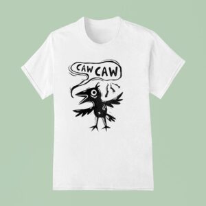 Bird Caw Caw T Shirt