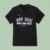 Boston Red Sox Baseball Built For Fall Mlb Postseason T Shirt