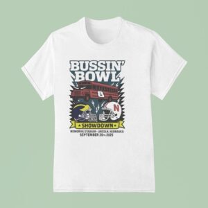 Bussin Bowl Showdown Michigan Wolverines Vs Nebraska Cornhuskers T Shirt