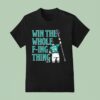 Cal Raleigh Win The Whole F Ing Thing Seattle Mariners T Shirt