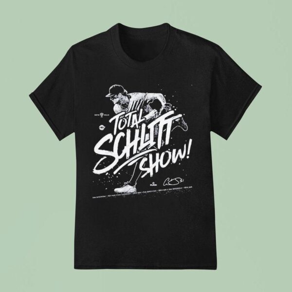 Cam Schlittler Total Schlitt Show New York Yankees T Shirt