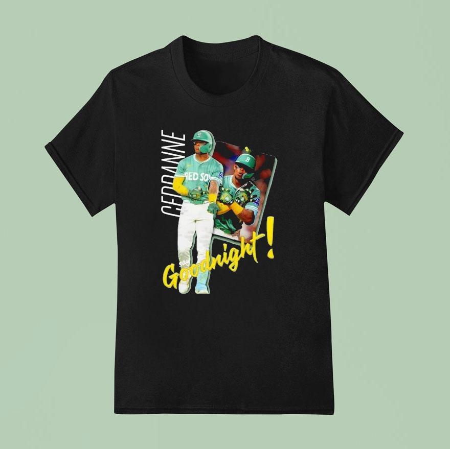 Ceddanne Rafaela Ceddanne Good Night Red Sox T Shirt