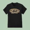Certified Sole Survivor Sneake Division T Shirt