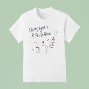 Champagne And B Positive Blood T Shirt
