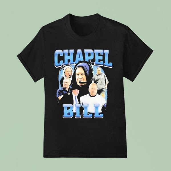 Chapel Bill Belichick Coach Unc North Carolina Tar Heels T Shirt