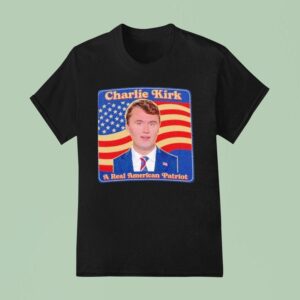 Charlie Kirk A Real American Patriot Usa T Shirt