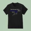 Charlie Kirk Just Because You Are Offended Doesn T Mean You Re Right Signature T Shirt