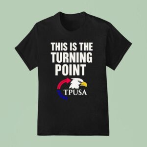 Charlie Kirk This Is The Turning Point Usa Eagle T Shirt