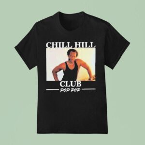 Chill Hill Club Pop Pop T Shirt