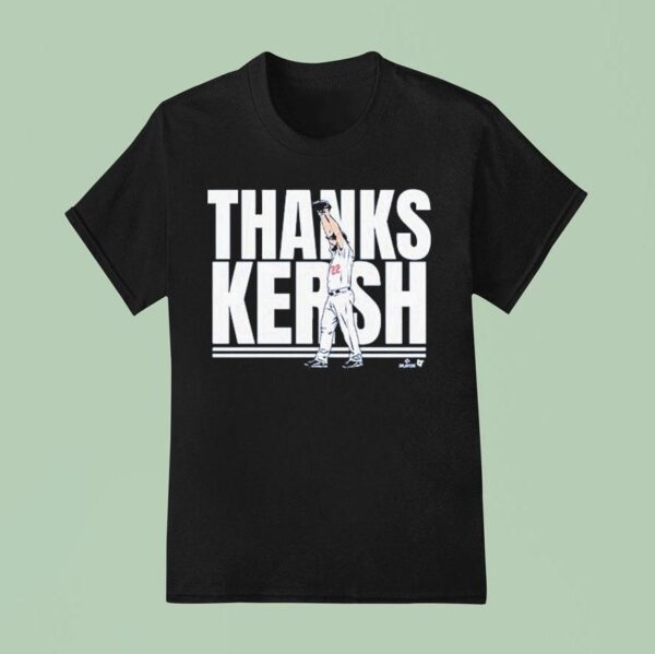 Clayton Kershaw Thanks Kersh T Shirt
