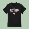 Cleveland Guardians October Ready Postseason T Shirt