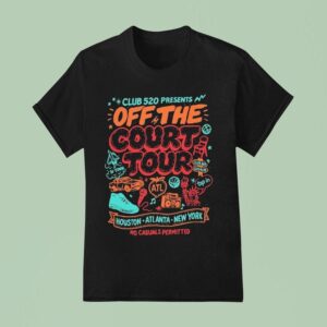 Club Off The Court Tour Houston Atlanta New York No Casuals Permitted T Shirt