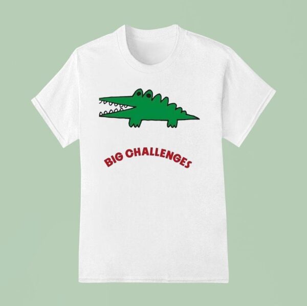 Crocodile Big Challenges T Shirt