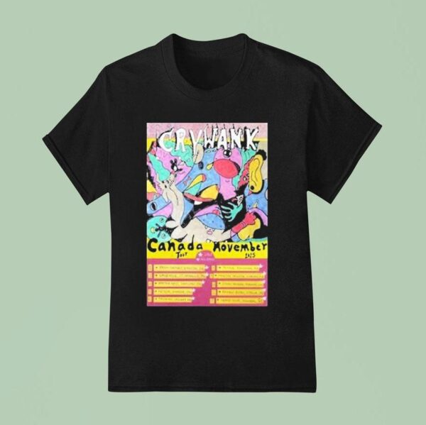 Crywank Canada November Tour T Shirt