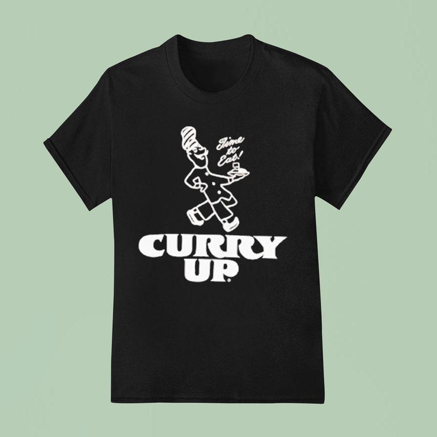 Curry Up Color Time To Ea T Shirt