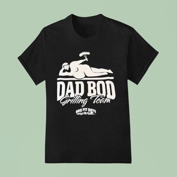 Dad Bod Grilling Team Bbq Pit Boys Hotdog T Shirt