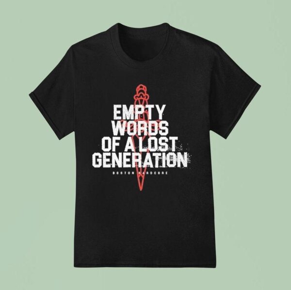 Death Before Dishonor Empty Words Of A Lost Generation Lost Generation T Shirt