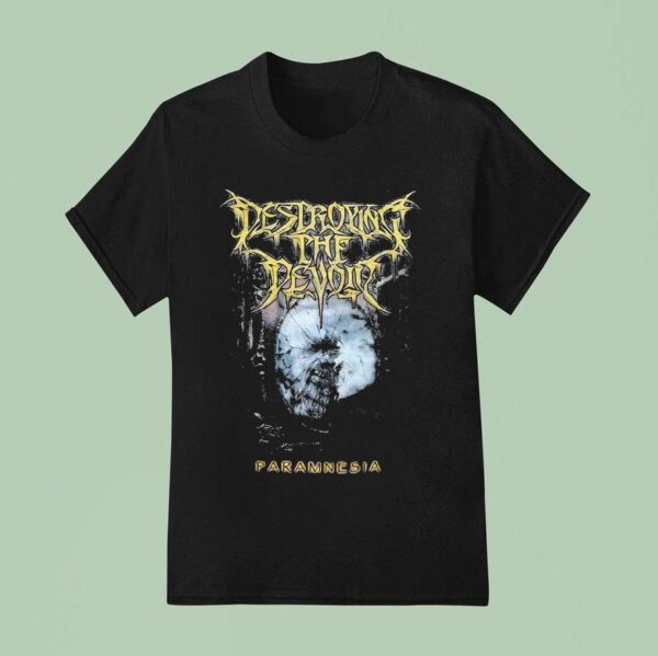 Destroying The Devoid Paramnesia T Shirt