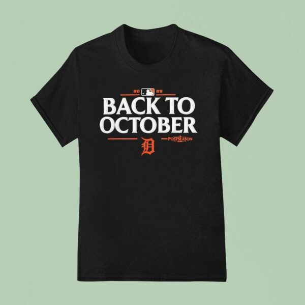 Detroit Tigers Back To October Postseason Mlb T Shirt