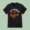 Detroit Tigers October Baseball Postseason Mlb T Shirt