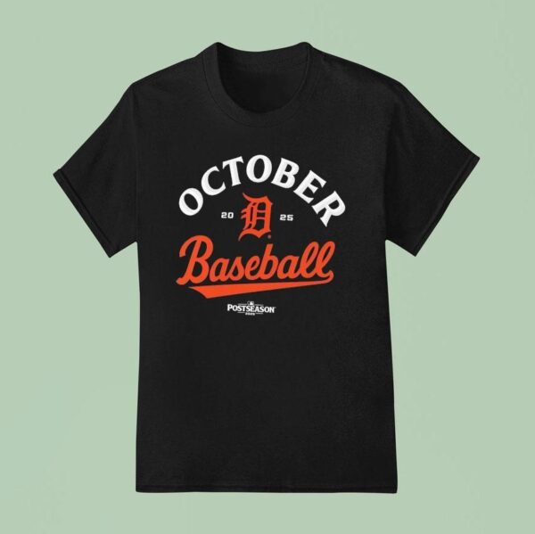 Detroit Tigers October Baseball Postseason Mlb T Shirt