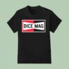 Dice Magazine Spark T Shirt