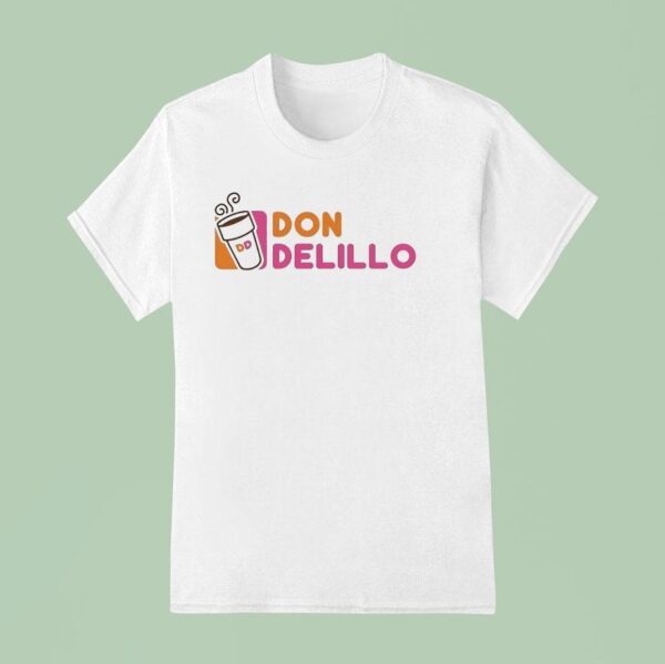 Don Delillo Style Dunkin Donuts T Shirt