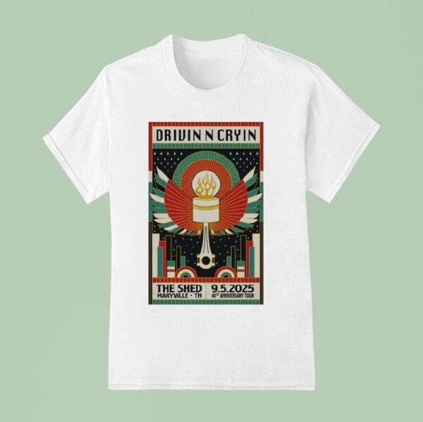 Drivin N Cryin Tour The Shed Maryville Tn Sept T Shirt