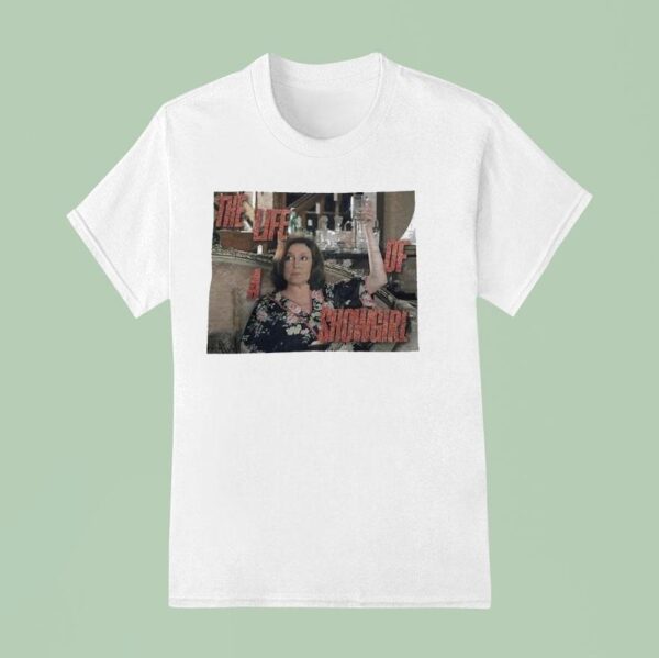 Emily Gilmore Drinking The Life Of A Showgirl T Shirt