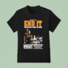 End It Oct Empire Underground Albany Ny T Shirt