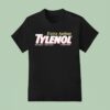 Extra Autism Tylenol Medicine Pain Reliever Autism Causer Acetaminophen T Shirt