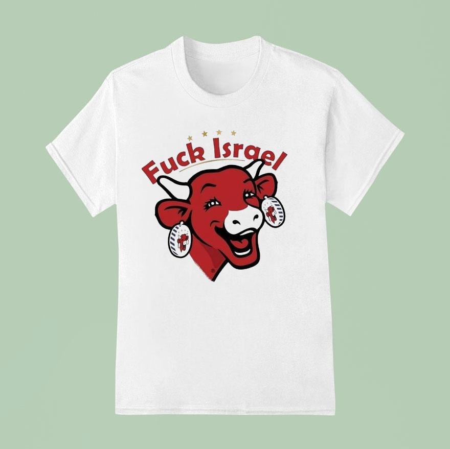 Fck Israel La Vache Qui Ri T Shirt
