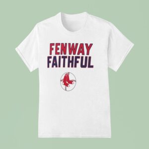 Fenway Faithful Boston Red Sox Baseball Logo T Shirt