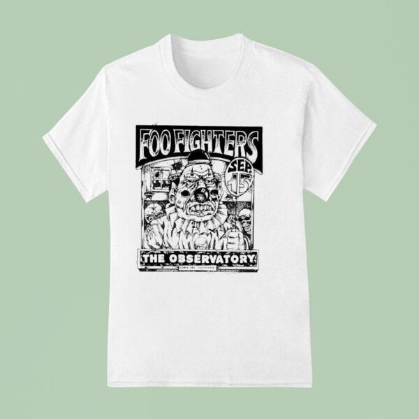 Foo Fighters The Observatory In Santa Ana Ca T Shirt